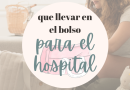 ¿Qué llevo al hospital?